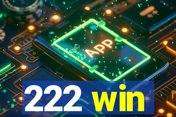 222 win